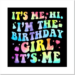 Its Me Hi Im The Birthday Girl Its Me Retro Birthday Party Posters and Art